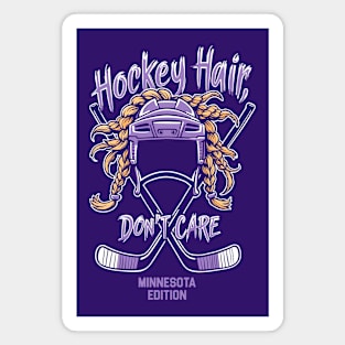 Hockey Hair Don't Care Funny Minnesota Hockey Magnet
